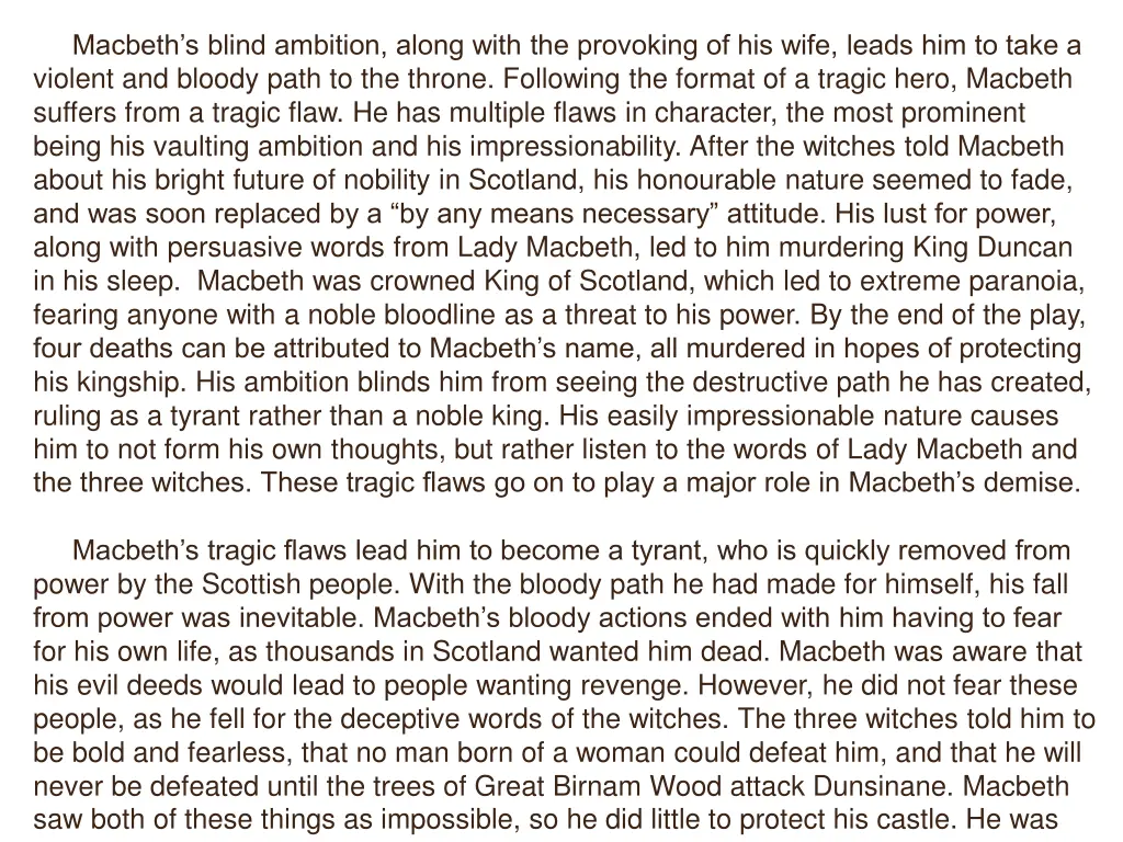 macbeth s blind ambition along with the provoking