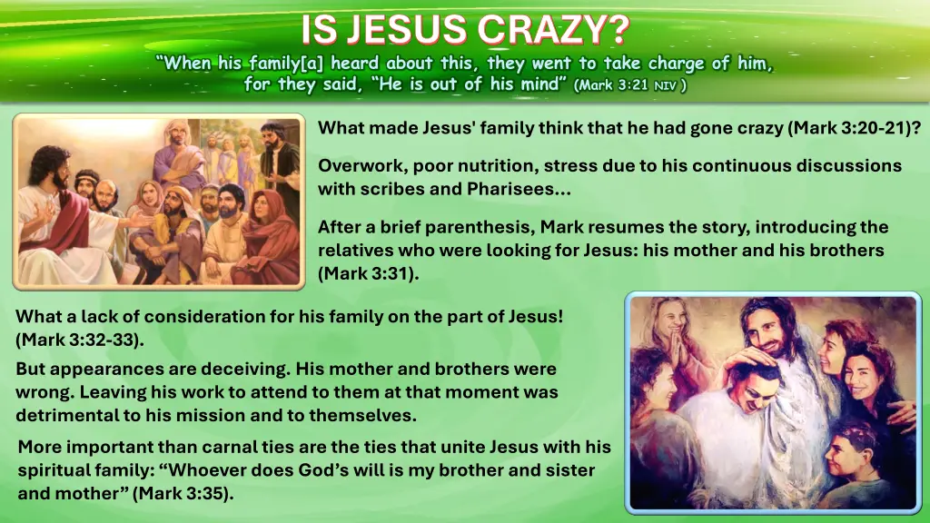 is jesus crazy when his family a heard about this