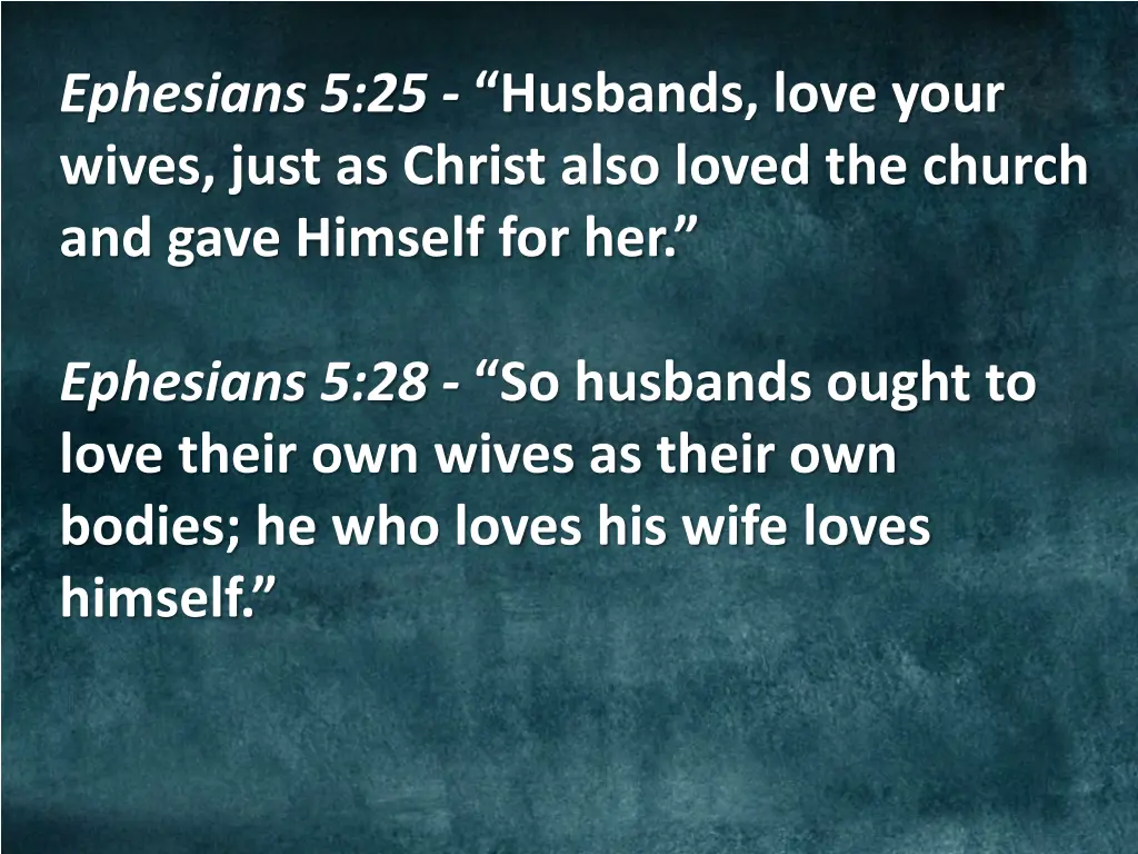 ephesians 5 25 husbands love your wives just