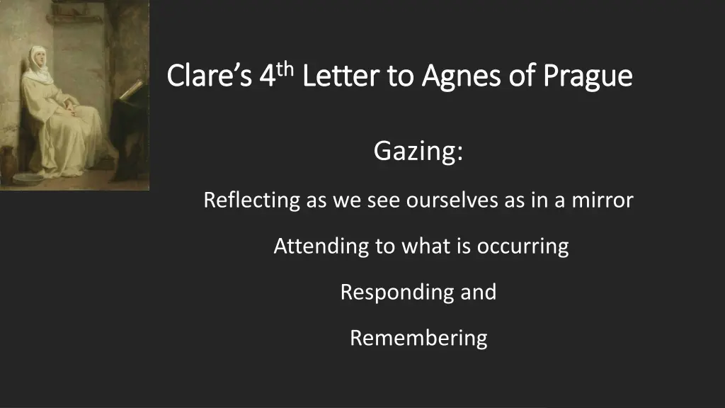 clare s 4 clare s 4 th th letter to agnes