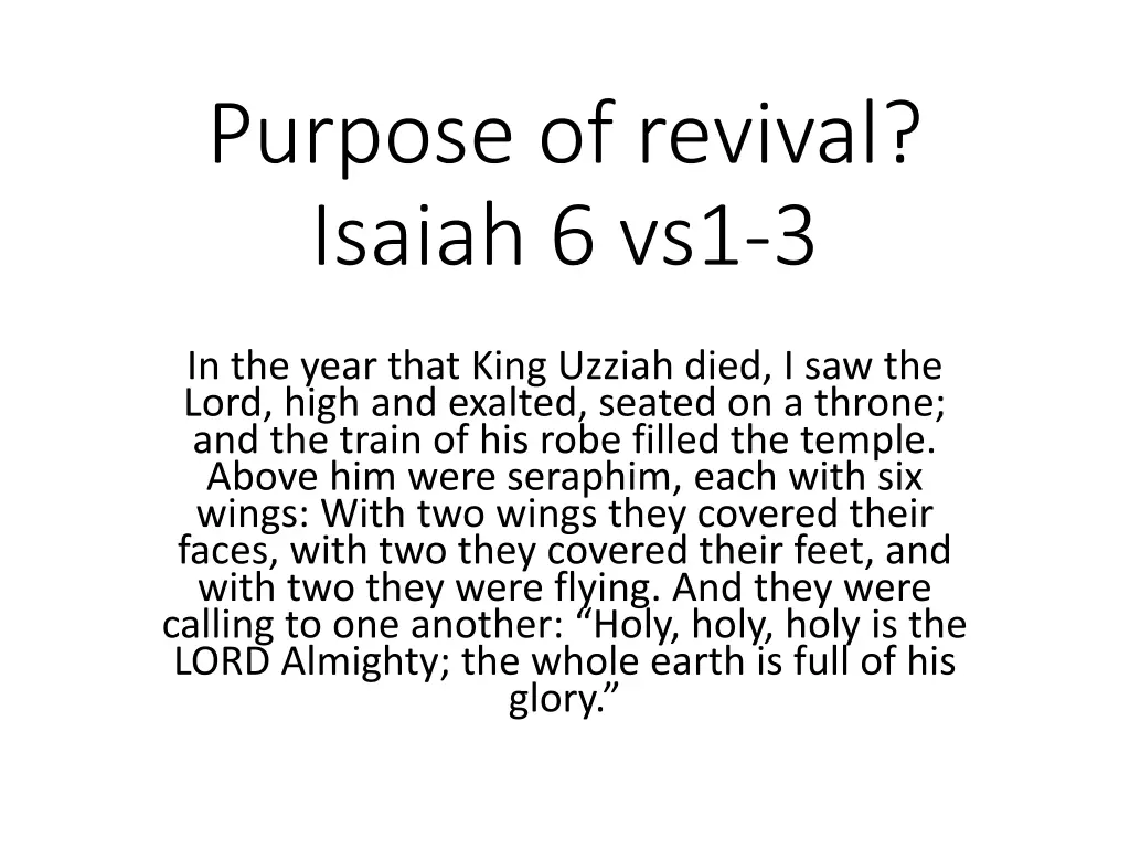 purpose of revival isaiah 6 vs1 3