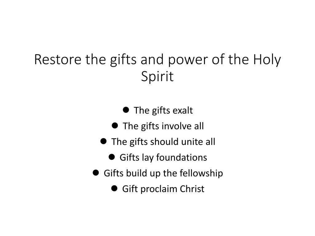 restore the gifts and power of the holy spirit