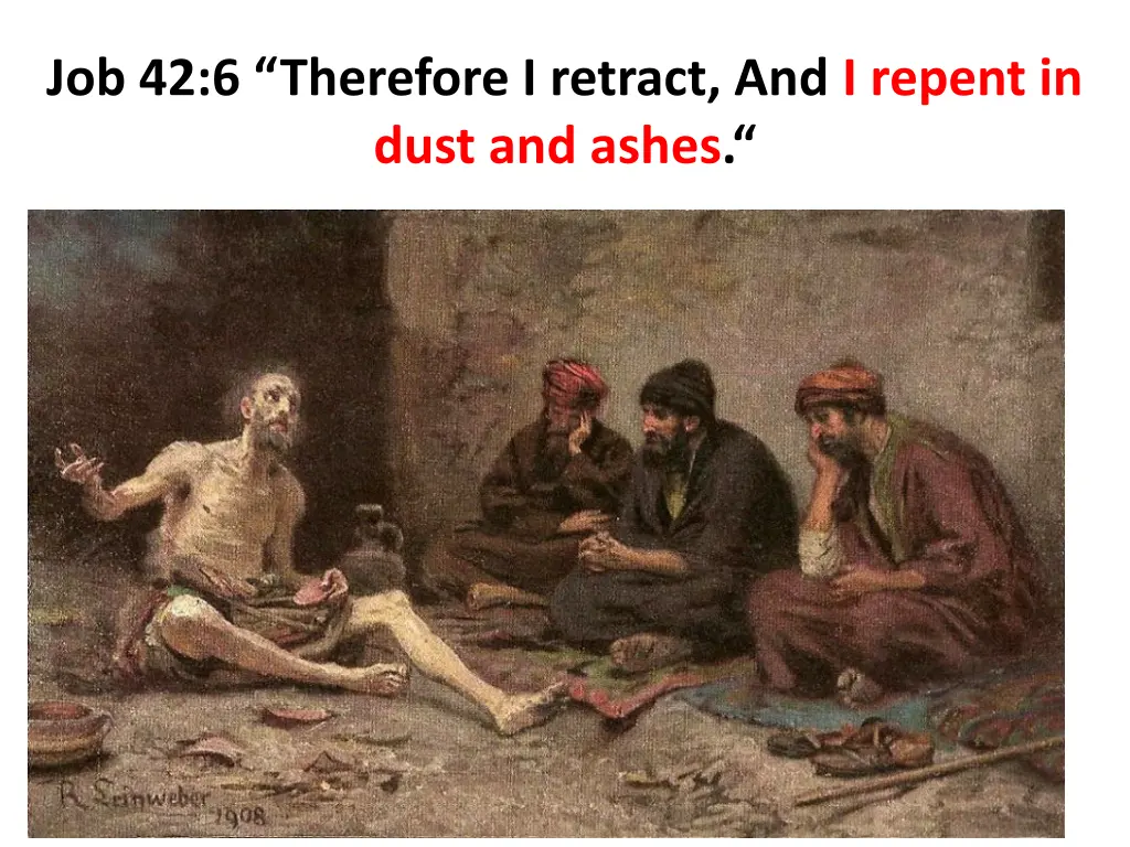 job 42 6 therefore i retract and i repent in dust