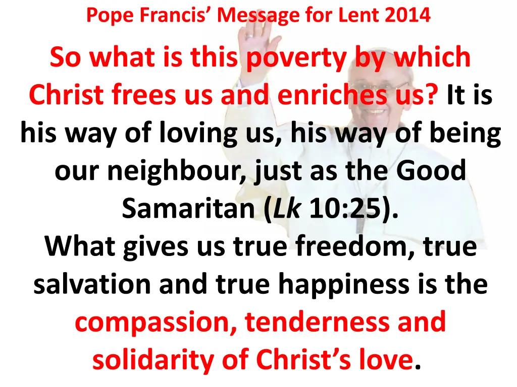 pope francis message for lent 2014 so what