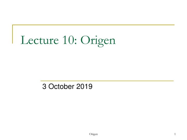 lecture 10 origen