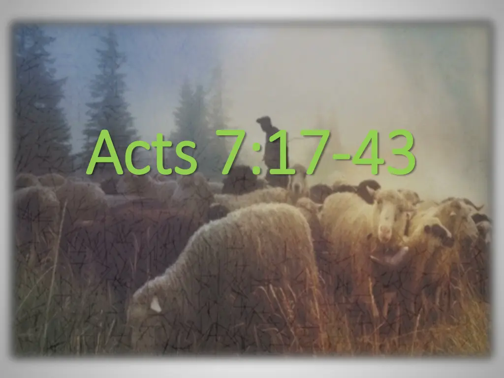 acts 7 17 acts 7 17 43