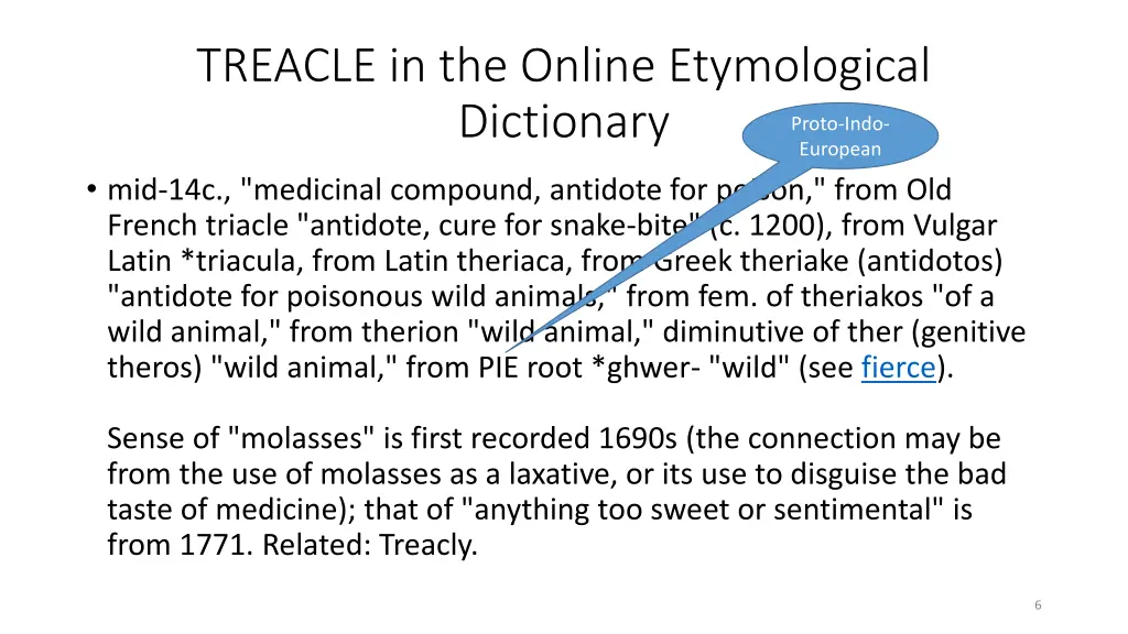 treacle in the online etymological dictionary