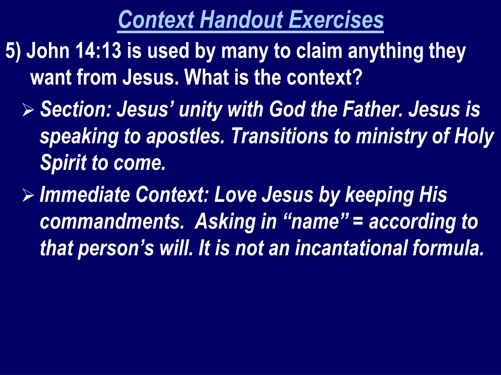 context handout exercises 5 john 14 13 is used