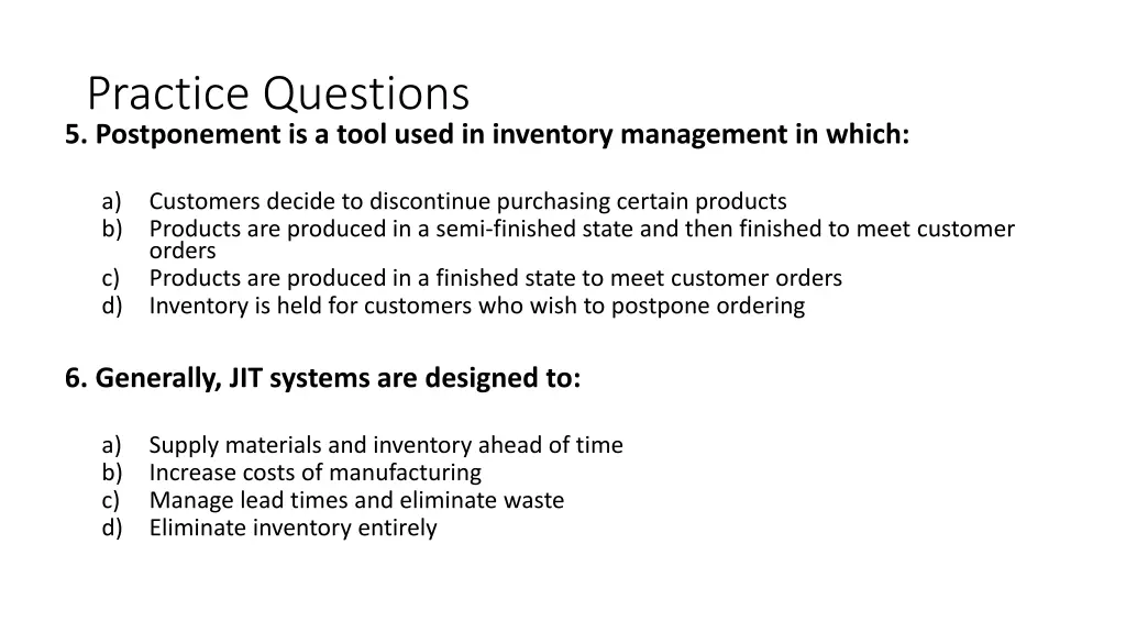 practice questions 5 postponement is a tool used