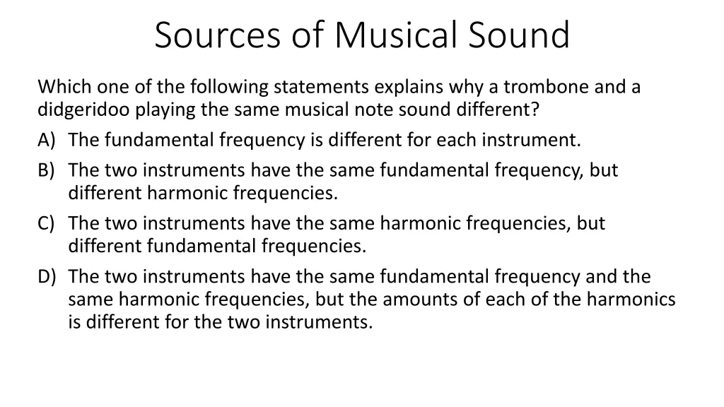 sources of musical sound