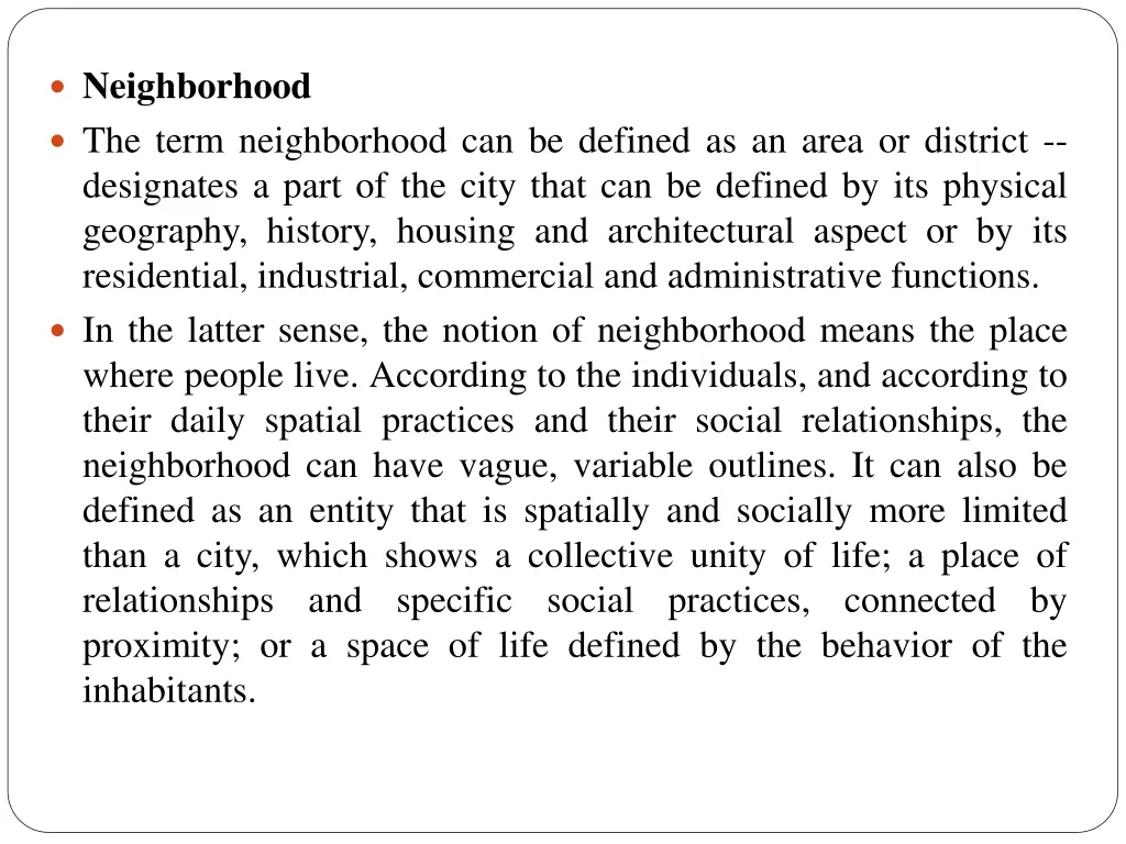 types of housing neighborhood the term