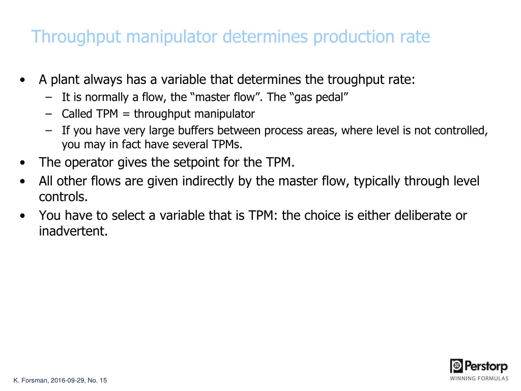 throughput manipulator determines production rate