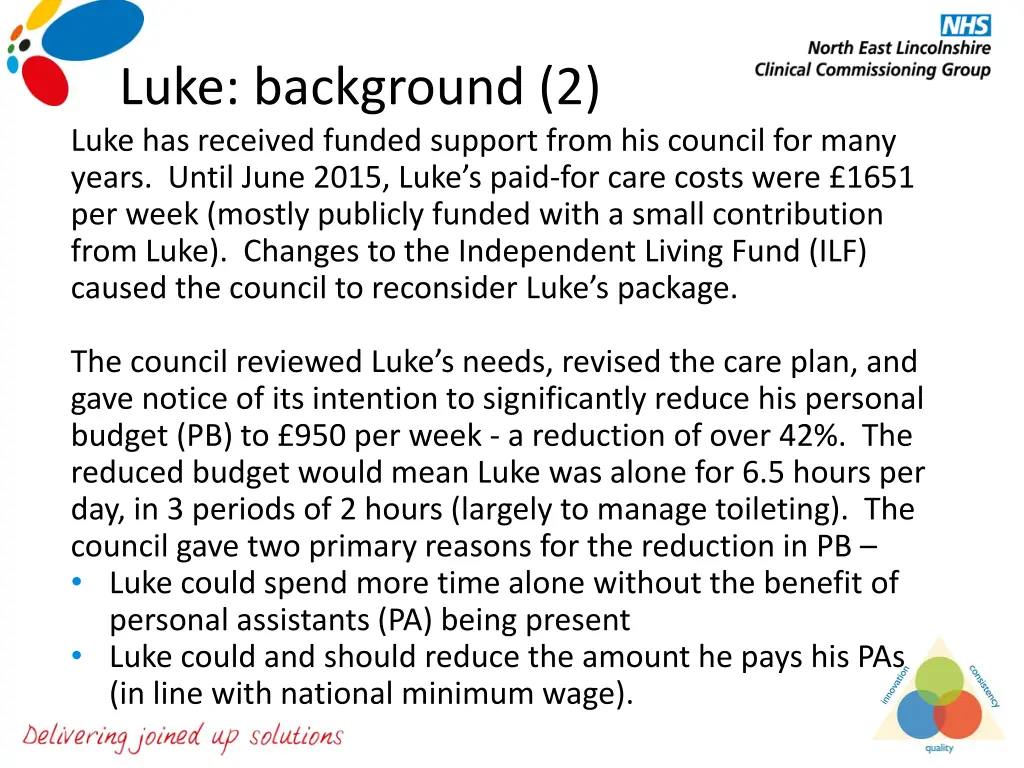 luke background 2 luke has received funded