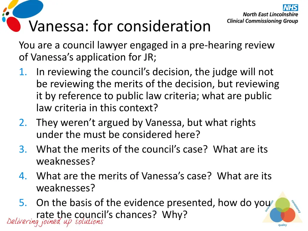 vanessa for consideration you are a council