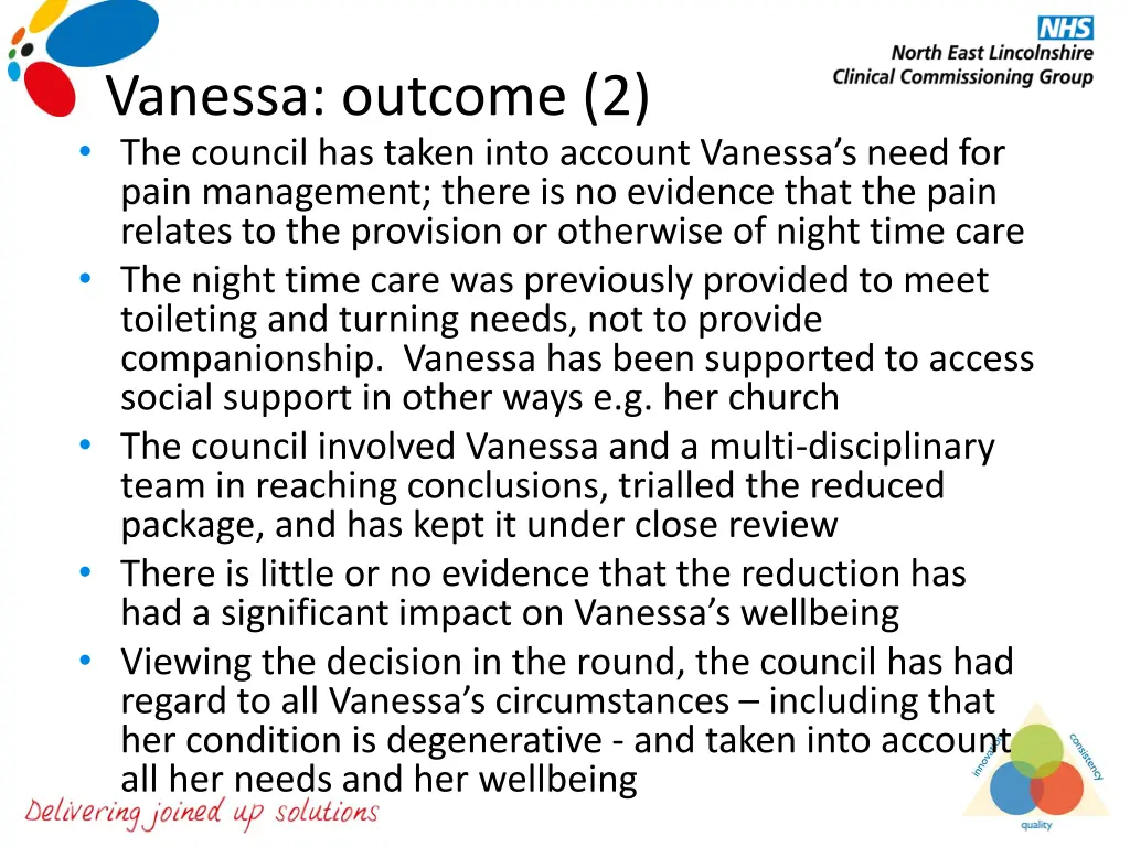 vanessa outcome 2 the council has taken into