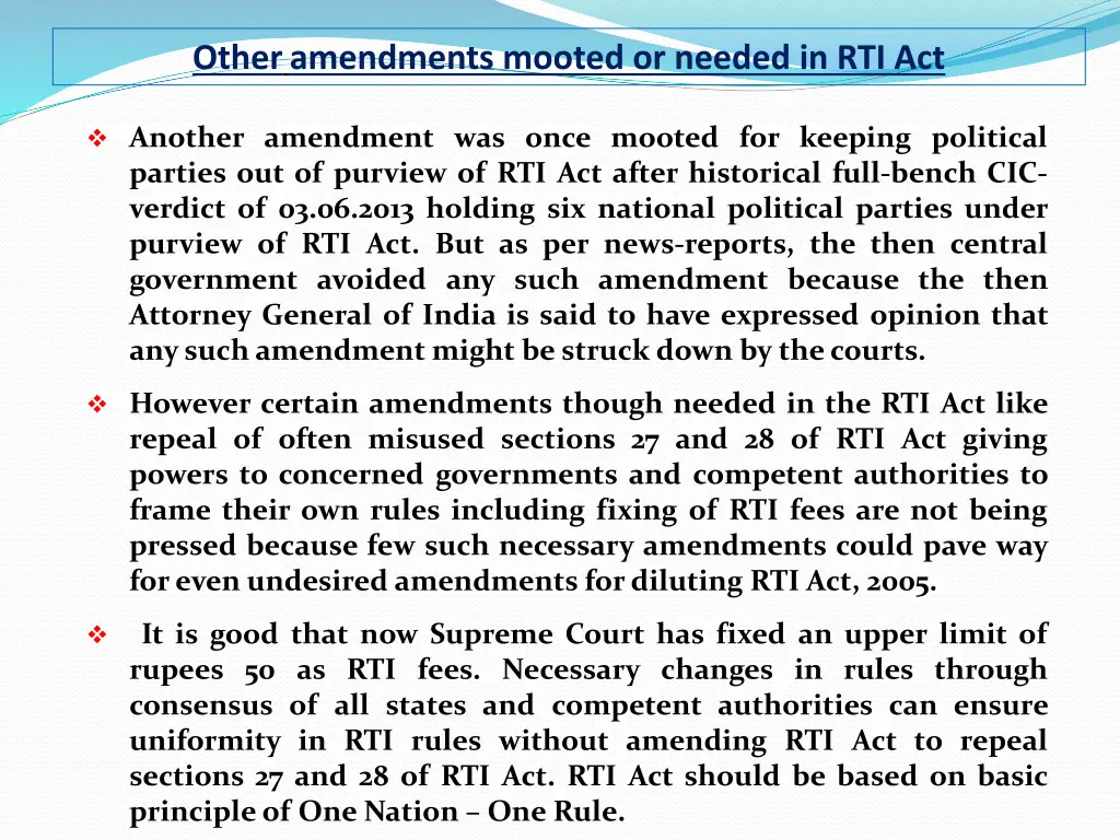 otheramendments mooted or needed in rti act