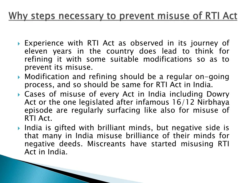 experience with rti act as observed