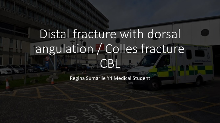 distal fracture with dorsal angulation colles