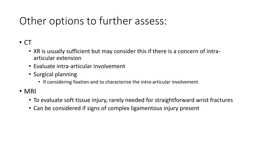 other options to further assess