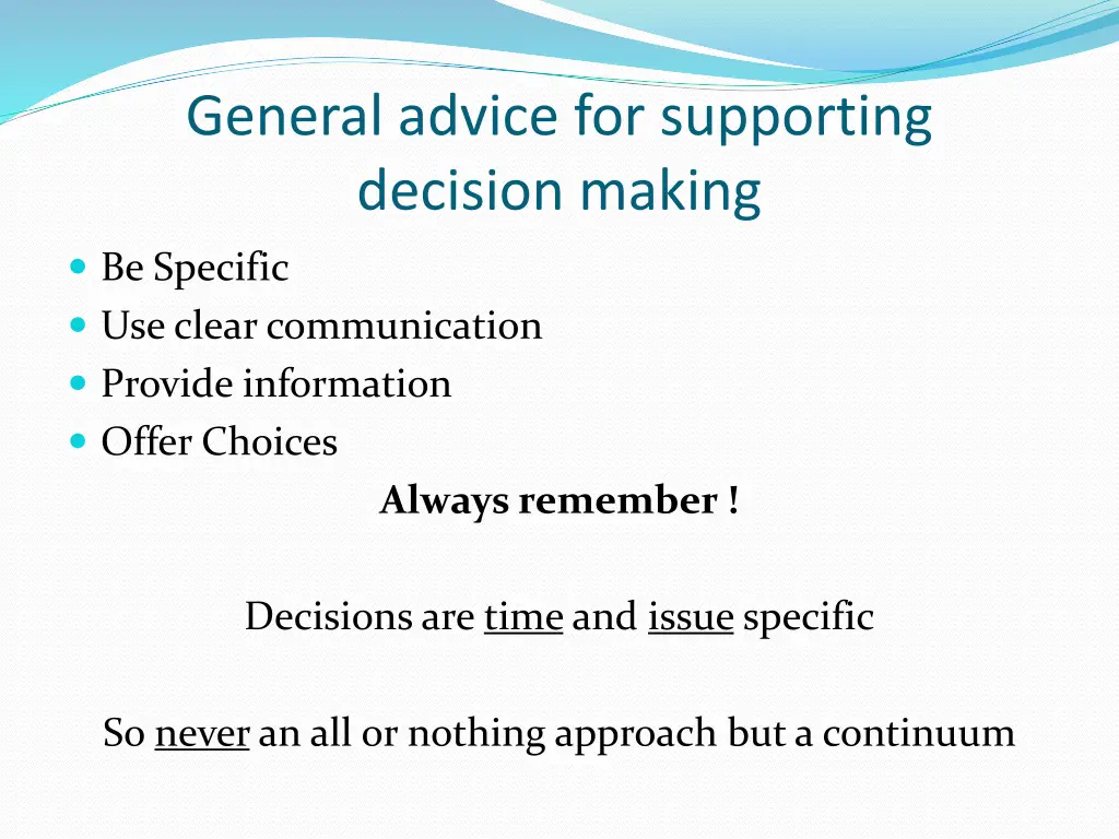 general advice for supporting decision making