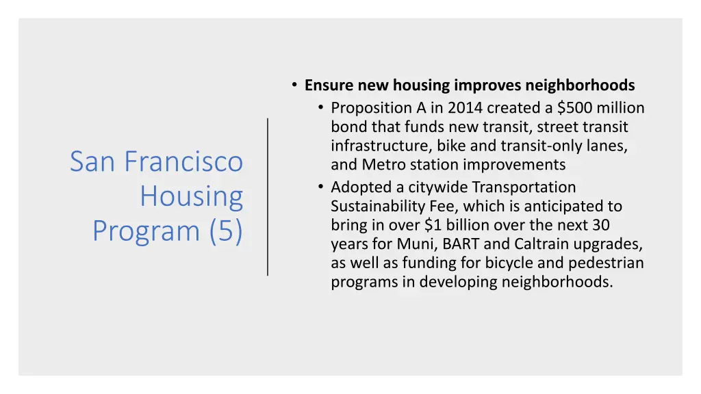 ensure new housing improves neighborhoods