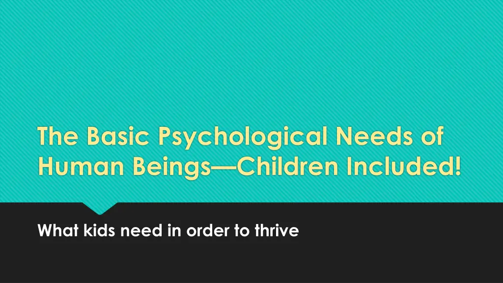 the basic psychological needs of human beings