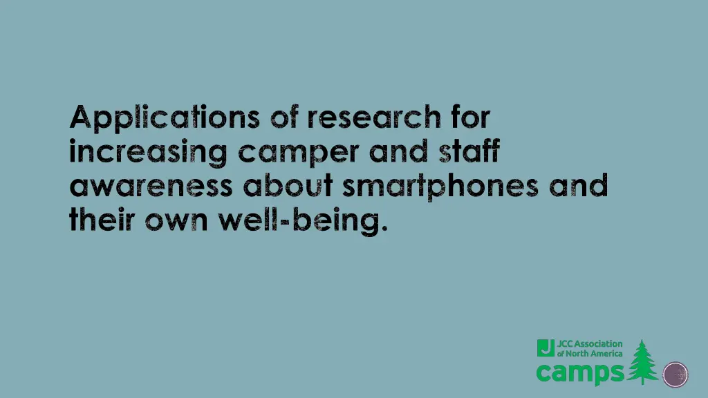 applications of research for increasing camper