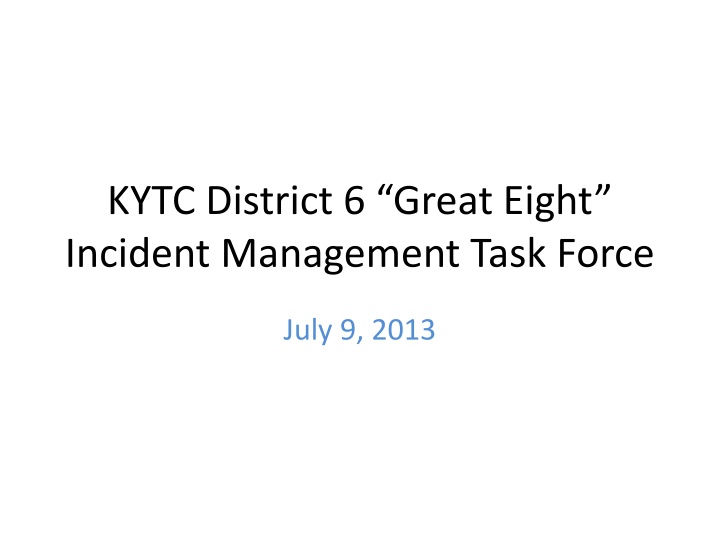 kytc district 6 great eight incident management