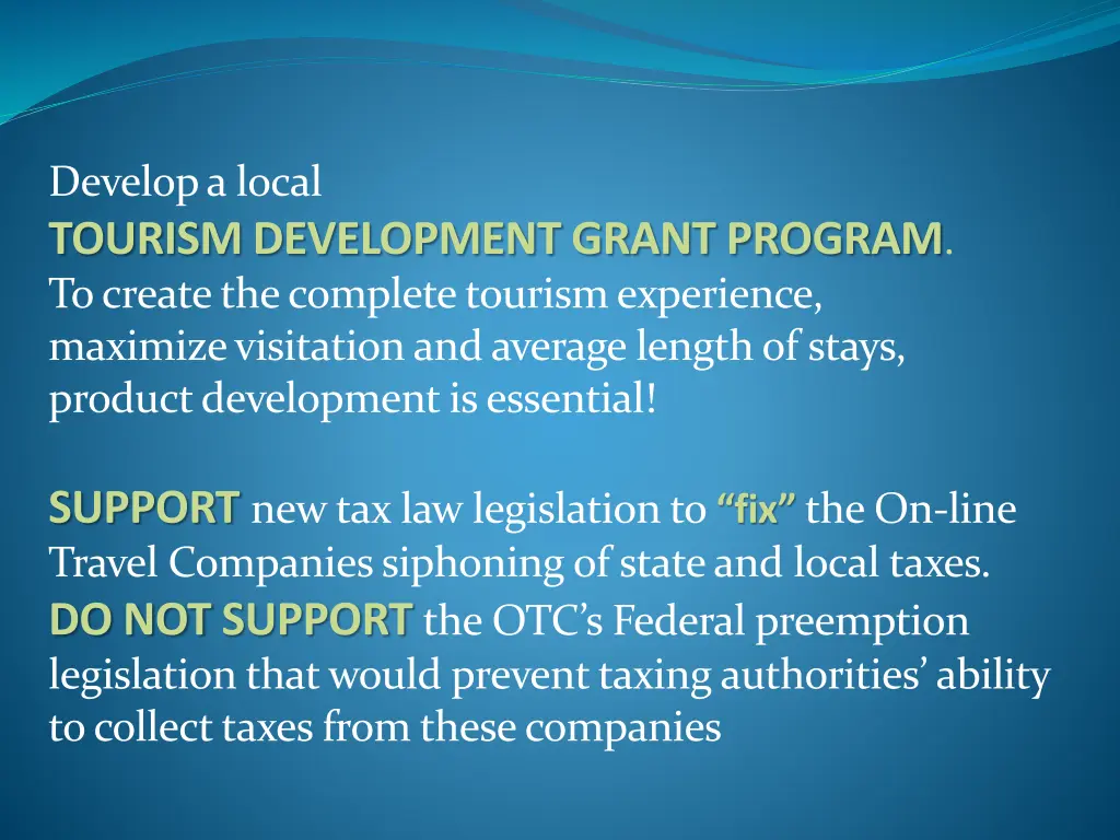 develop a local tourism development grant program