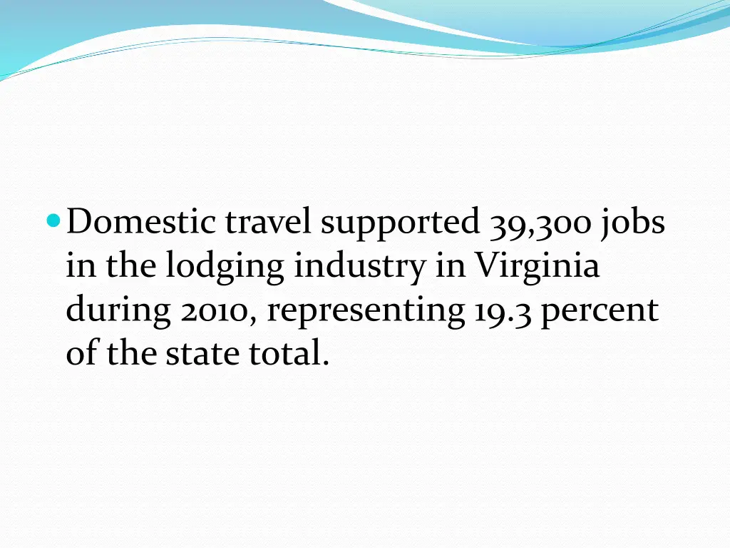 domestic travel supported 39 300 jobs