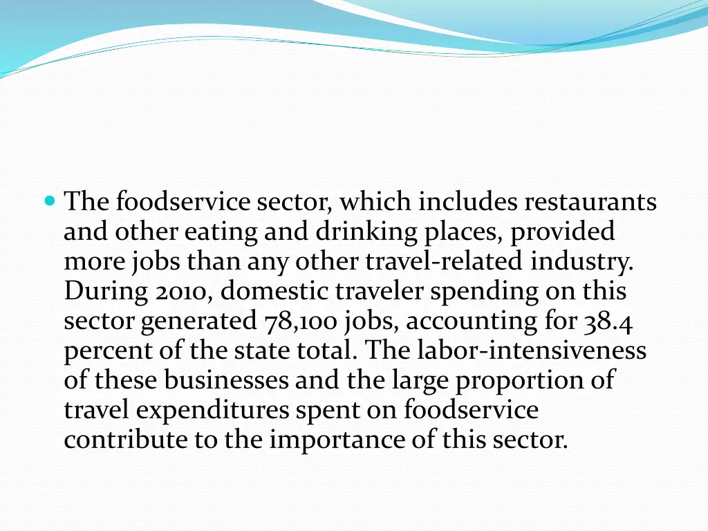 the foodservice sector which includes restaurants