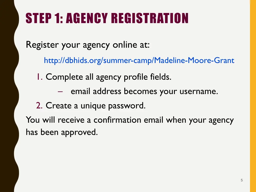 step 1 agency registration