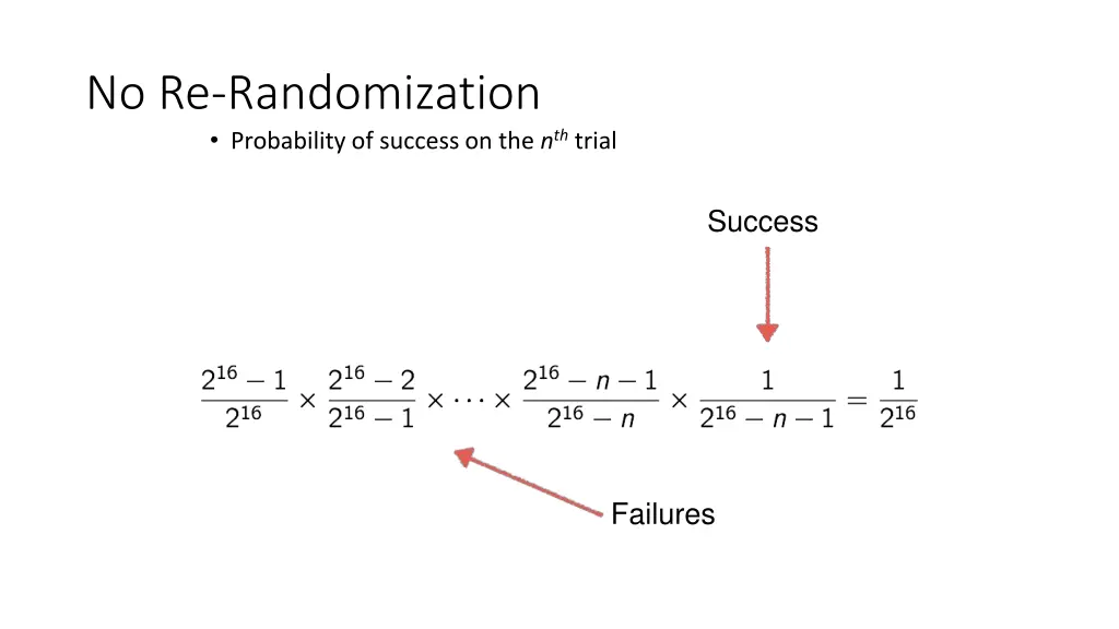 no re randomization probability of success