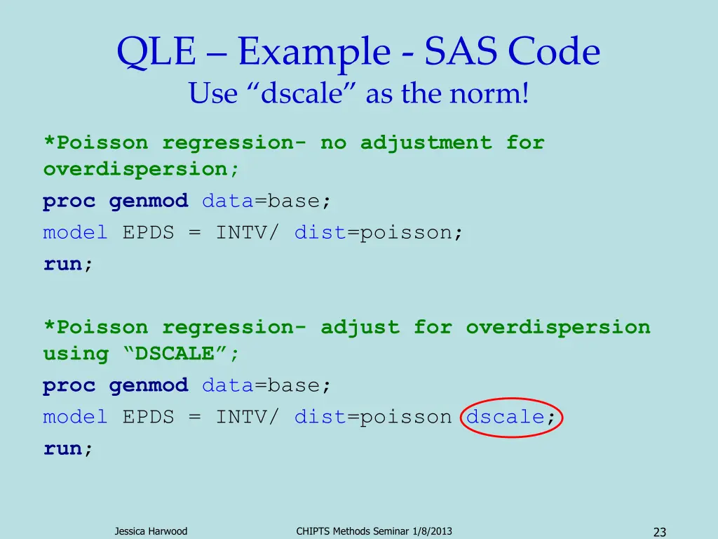 qle example sas code use dscale as the norm