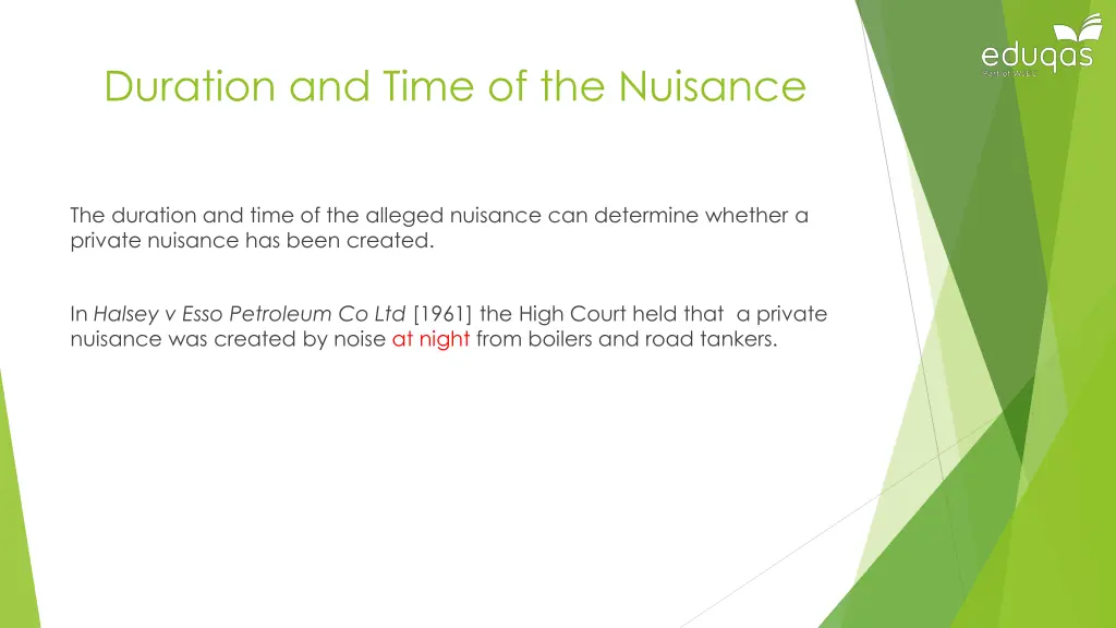 duration and time of the nuisance