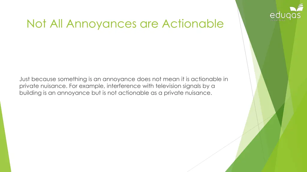 not all annoyances are actionable