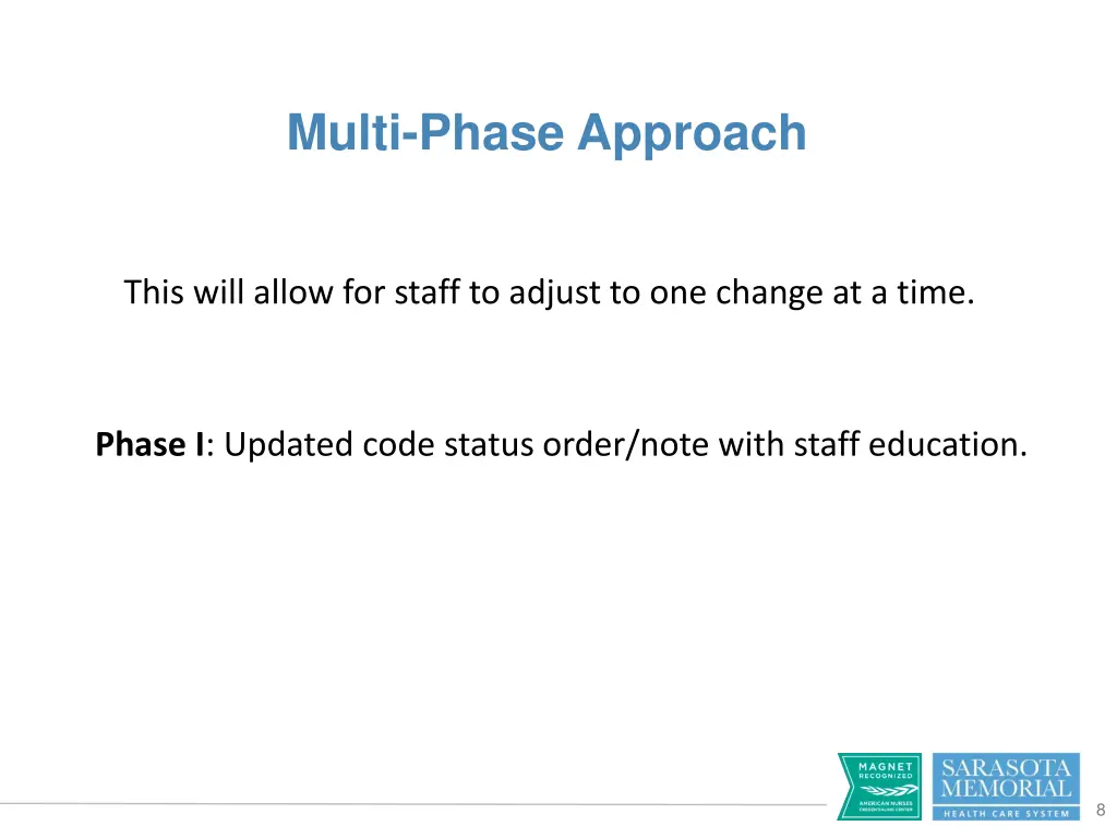 multi phase approach