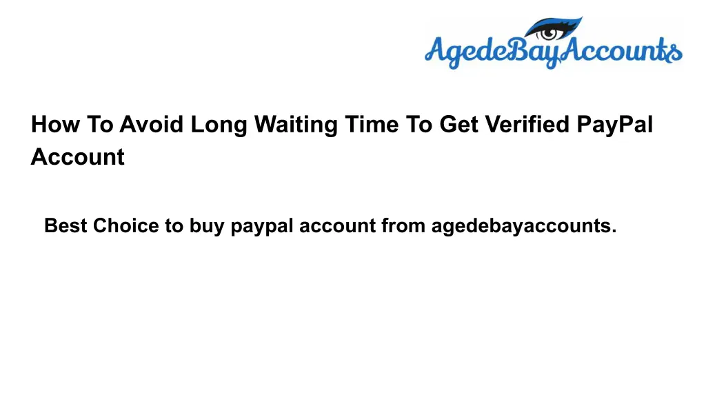 how to avoid long waiting time to get verified