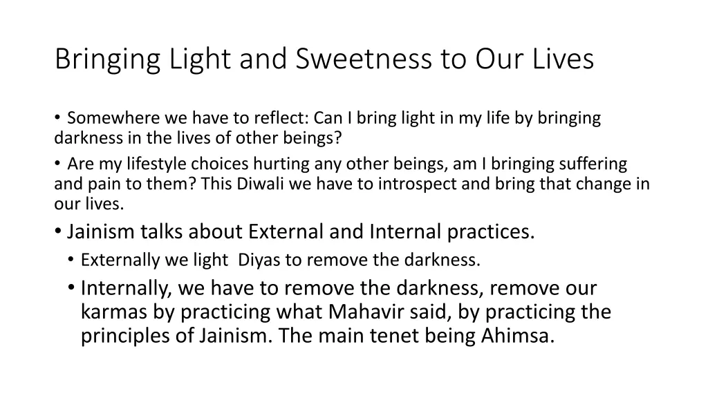 bringing light and sweetness to our lives