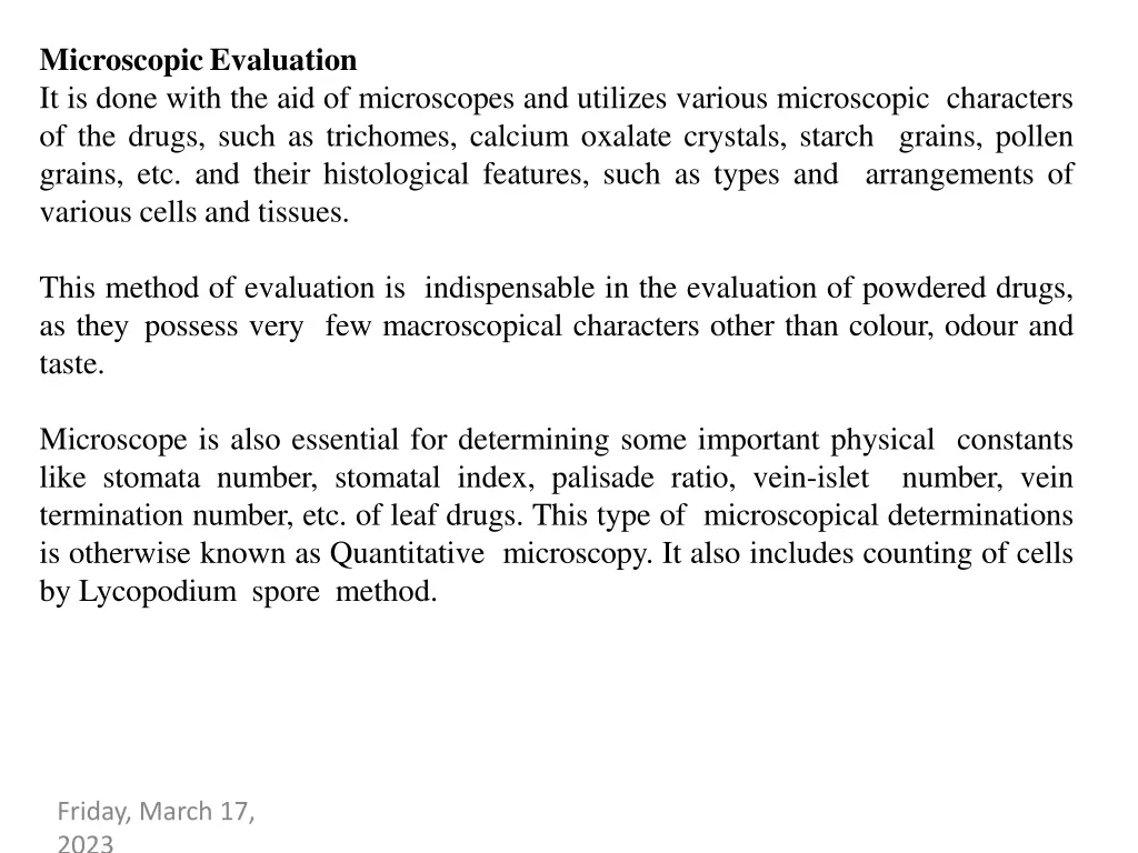 microscopicevaluation it is done with