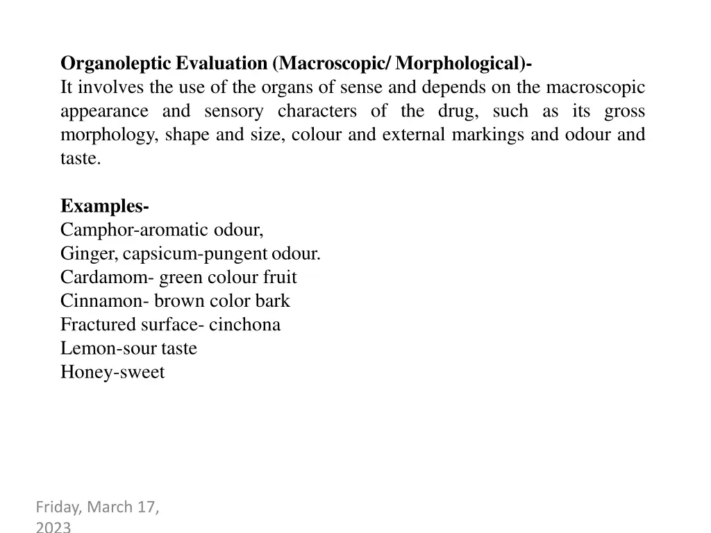 organoleptic evaluation macroscopic morphological