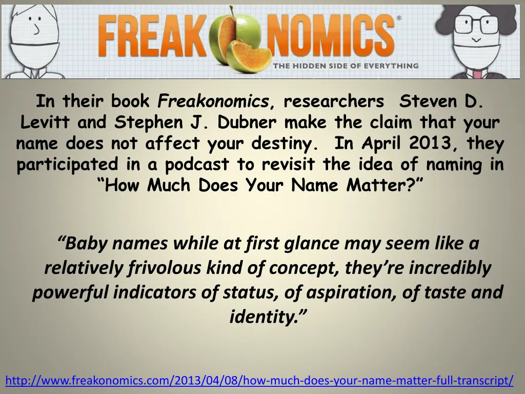 in their book freakonomics researchers steven