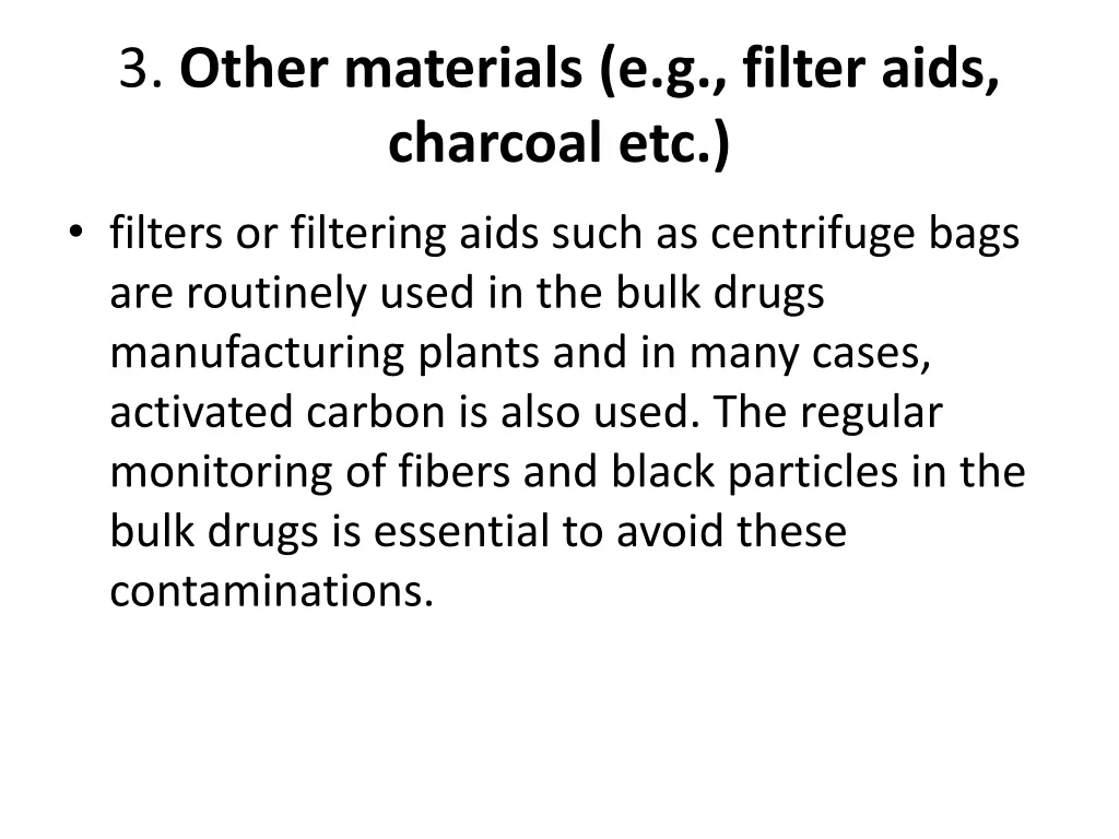 3 other materials e g filter aids charcoal etc