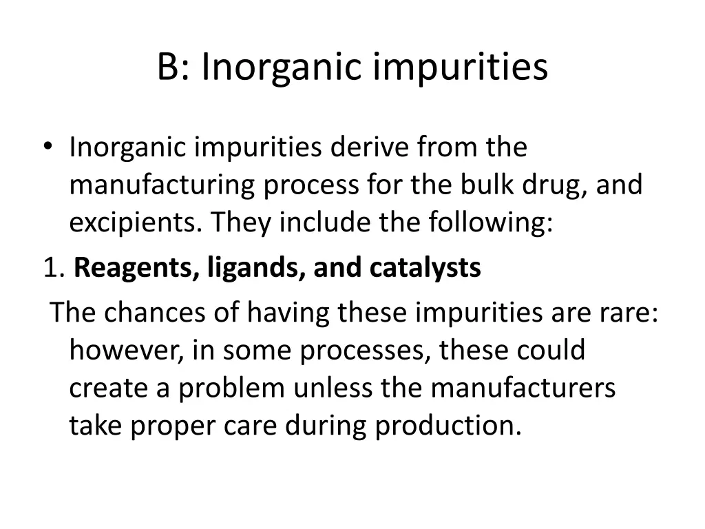 b inorganic impurities