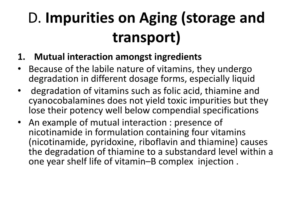 d impurities on aging storage and transport