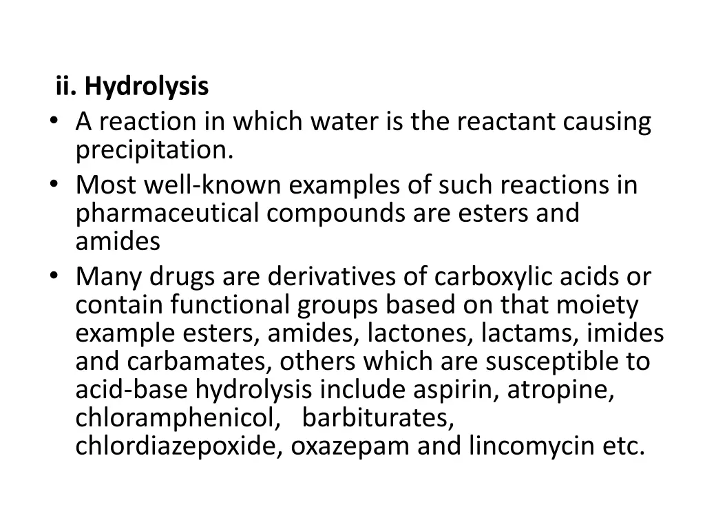 ii hydrolysis a reaction in which water