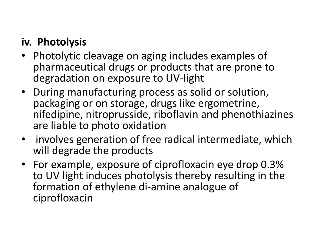 iv photolysis photolytic cleavage on aging