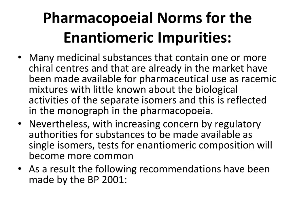 pharmacopoeial norms for the enantiomeric