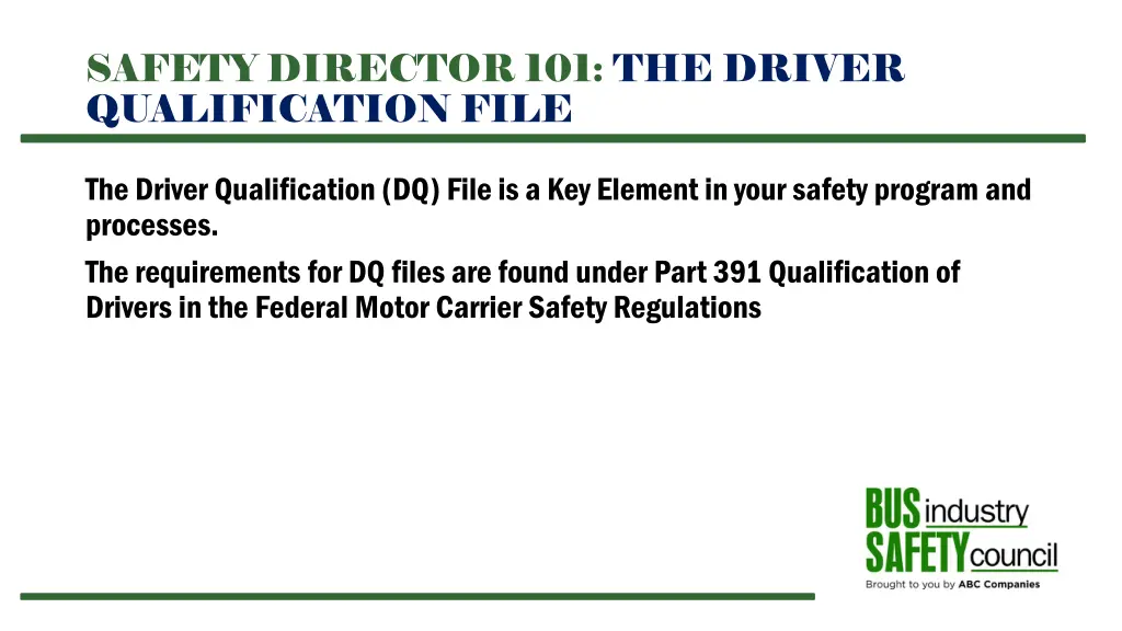 safety director 101 the driver qualification file