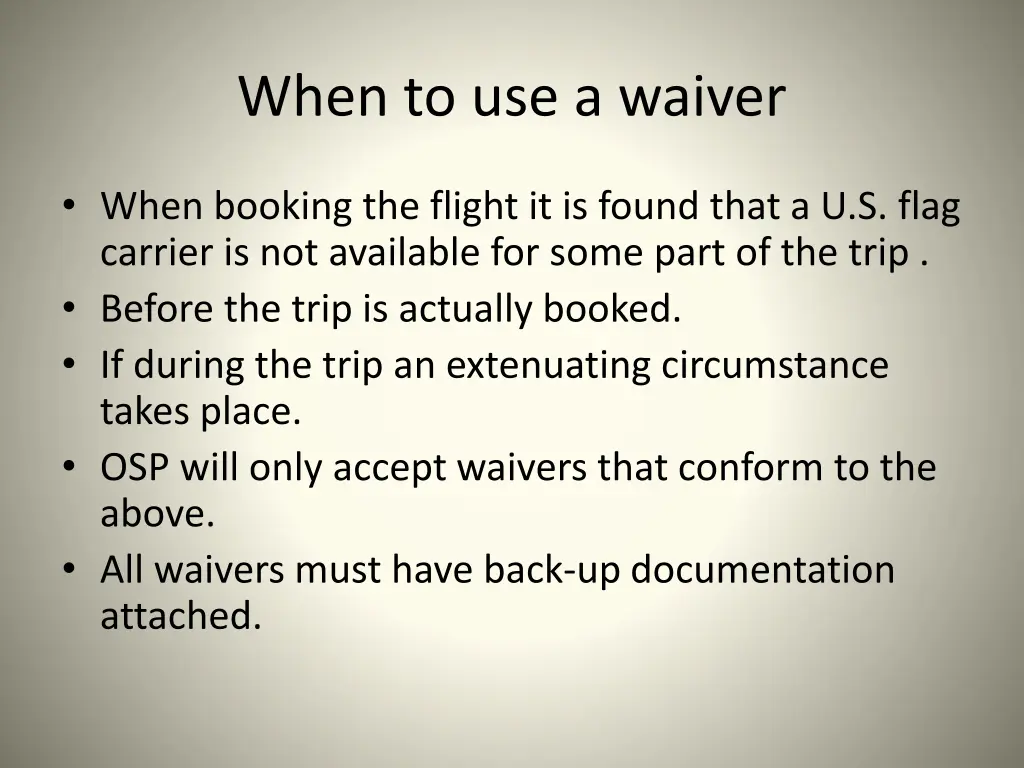 when to use a waiver